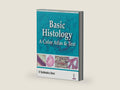Basic Histology: A Color Atlas and Text by V. Subhadra Devi | barcode:9789352501786 | source:'9789352501786-right-three-quarter.jpg