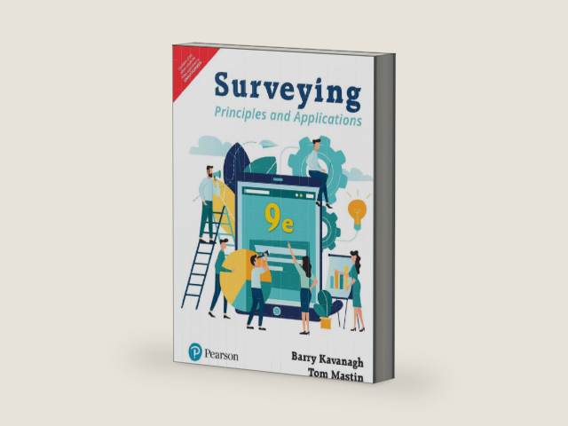Surveying: Principles And Applications, 9Th Edition by Tom Mastin Barry Kavanagh | barcode:9789353062460 | source:'9789353062460-right-three-quarter.jpg
