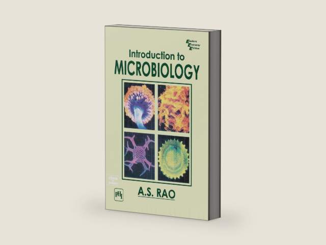 INTRODUCTION TO MICROBIOLOGY by A. S. RAO | barcode:9789354439230 | source:'9789354439230-right-three-quarter.jpg