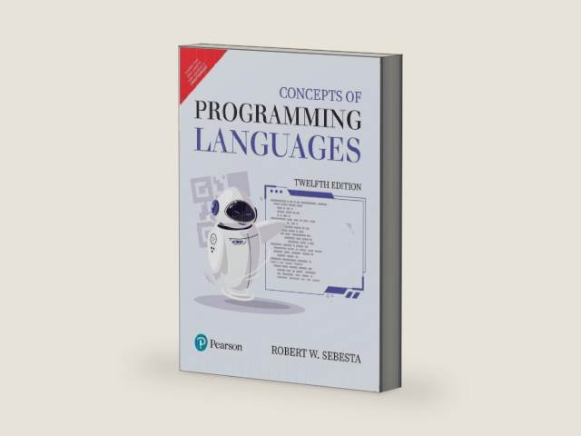 Pearson CONCEPTS OF PROGRAMMING LANGUAGES , 12TH EDITION by Robert W. Sebesta | barcode:9789356067417 | source:'9789356067417-right-three-quarter.jpg