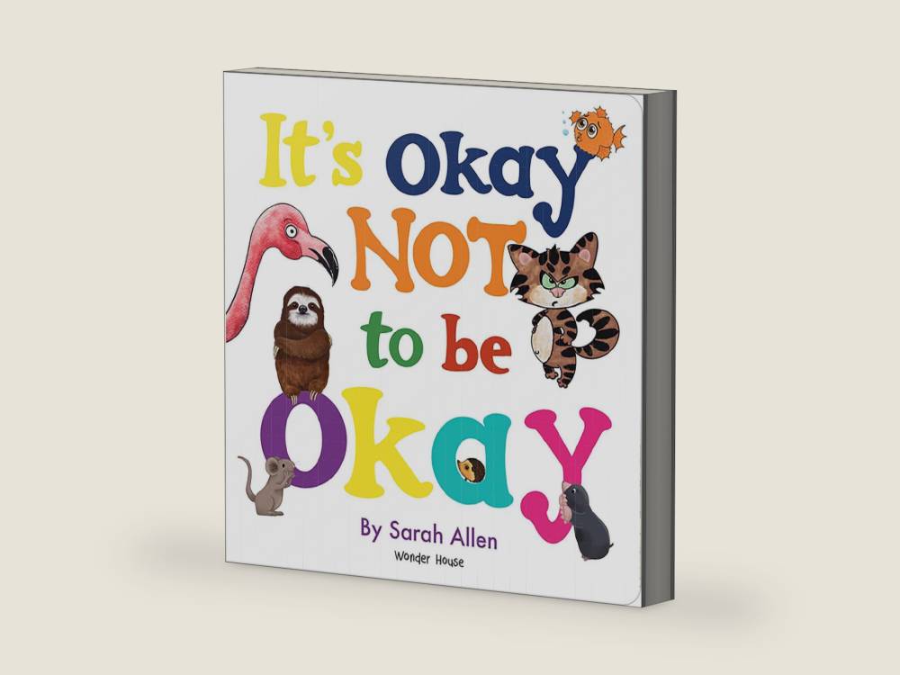 It's Okay Not to be Okay by Sarah Allen | barcode:9789358568943 | source:'9789358568943-right-three-quarter.jpg
