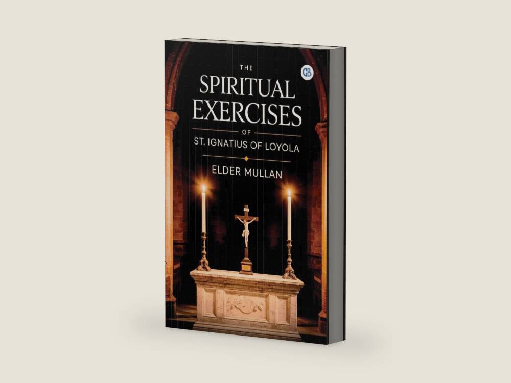 The Spiritual Exercises of St. Ignatius of Loyola by Elder Mullan | barcode:9789373680194 | source:'9789373680194-right-three-quarter.jpg