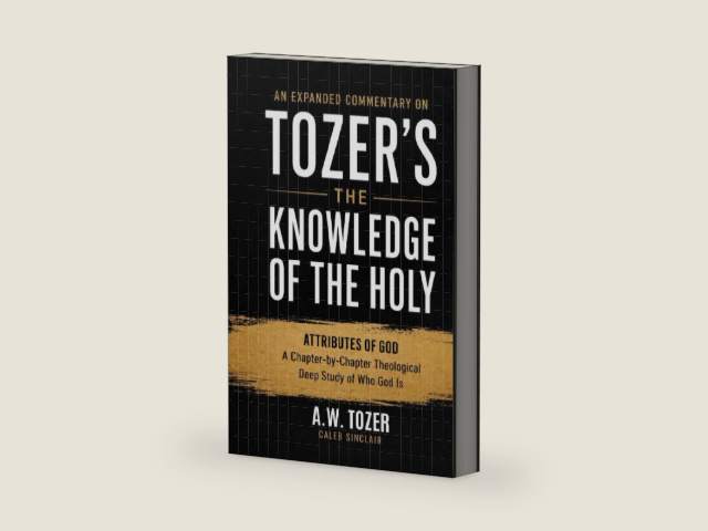 An Expanded Commentary on Tozer's The Knowledge of the Holy: The Attributes of God: A Chapter-by-Chapter Theological Deep Study of Who God Is by A.W. Tozer | barcode:9789378716416 | source:'9789378716416-right-three-quarter.jpg