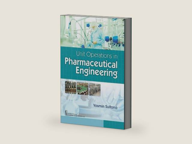 Unit Operations in Pharmaceutical Engineering by Y. Sultana | barcode:9789388178952 | source:'9789388178952-right-three-quarter.jpg