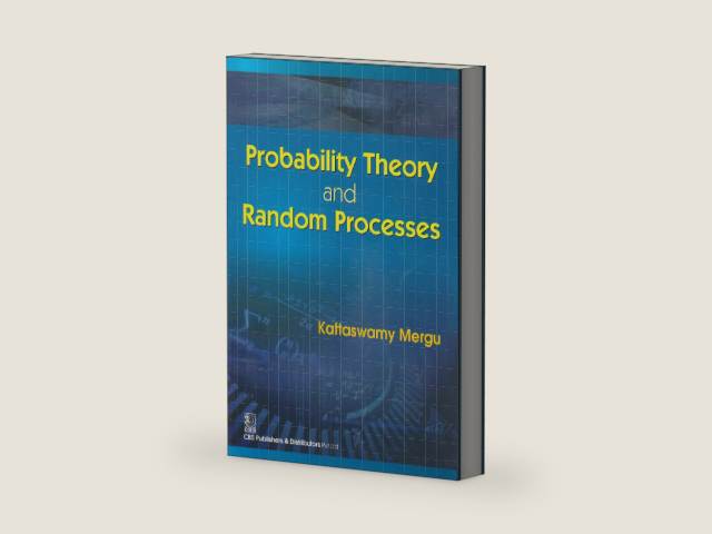 Probability Theory and Random Processes by Kattaswamy Mergu | barcode:9789388527446 | source:'9789388527446-right-three-quarter.jpg