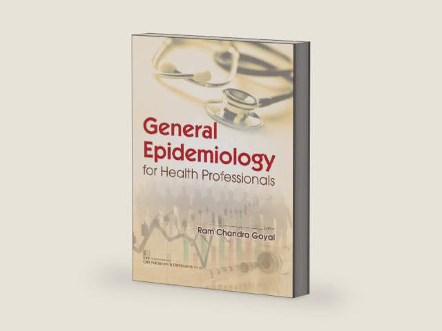General Epidemiology for Health Professionals by R.C. Goyal | barcode:9789390158119 | source:'9789390158119-right-three-quarter.jpg