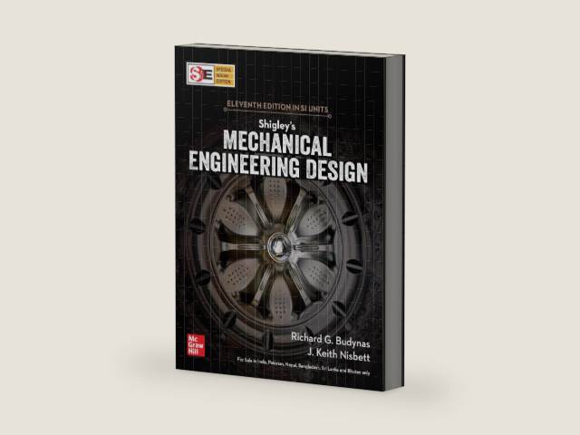 McGraw-Hill Education Shigley’s Mechanical Engineering Design by Keith J. Nisbett Richard G. Budynas | barcode:9789390219636 | source:'9789390219636-right-three-quarter.jpg