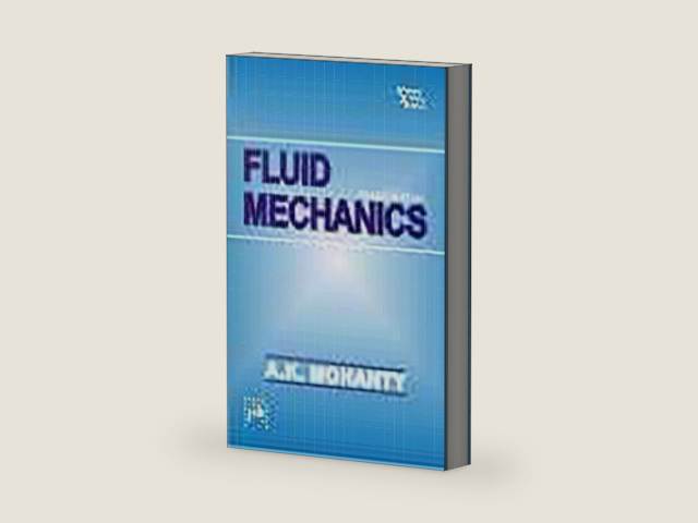 FLUID MECHANICS by A. K. MOHANTY | barcode:9789390669530 | source:'9789390669530-right-three-quarter.jpg