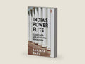 India's Power Elite: Class, Caste and Cultural Revolution by Sanjaya Baru | barcode:9789390914760 | source:'9789390914760-right-three-quarter.jpg