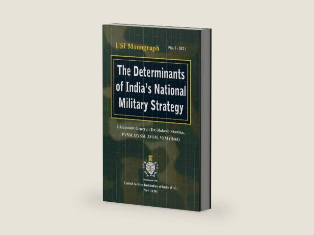 The Determinants of India's National Military Strategy by Dr Rakesh Sharma | barcode:9789390917150 | source:'9789390917150-right-three-quarter.jpg