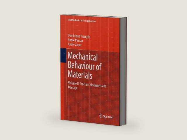 Mechanical Behaviour of Materials: Volume II: Fracture Mechanics and Damage (Solid Mechanics and Its Applications Book 191) by Dominique François | barcode:9789400749306 | source:'9789400749306-right-three-quarter.jpg