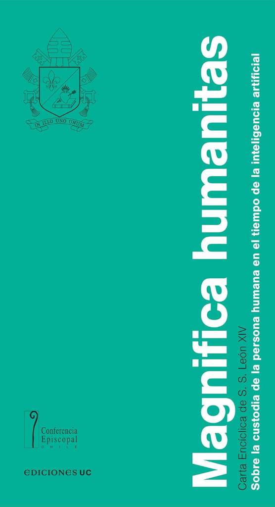 Magnifica humanitas: Sobre la custodia de la persona humana en el tiempo de la inteligencia artificial (Spanish Edition) by SS. León XIV | barcode:9789561435698 | source:'9789561435698.jpg