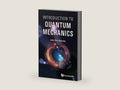Introduction To Quantum Mechanics by John Dirk Walecka | barcode:9789811234743 | source:'9789811234743-right-three-quarter.jpg