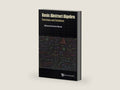 Basic Abstract Algebra: Exercises And Solutions by Mohammed Hichem Mortad | barcode:9789811252495 | source:'9789811252495-right-three-quarter.jpg