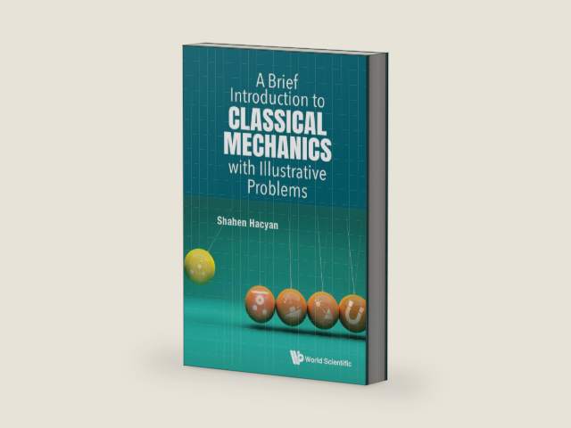 A Brief Introduction to Classical Mechanics with Illustrative Problems by Shahen Hacyan | barcode:9789811274749 | source:'9789811274749-right-three-quarter.jpg