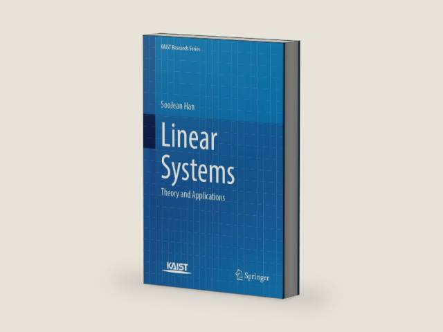 Linear Systems: Theory and Applications (KAIST Research Series) by SooJean Han | barcode:9789819697748 | source:'9789819697748-right-three-quarter.jpg