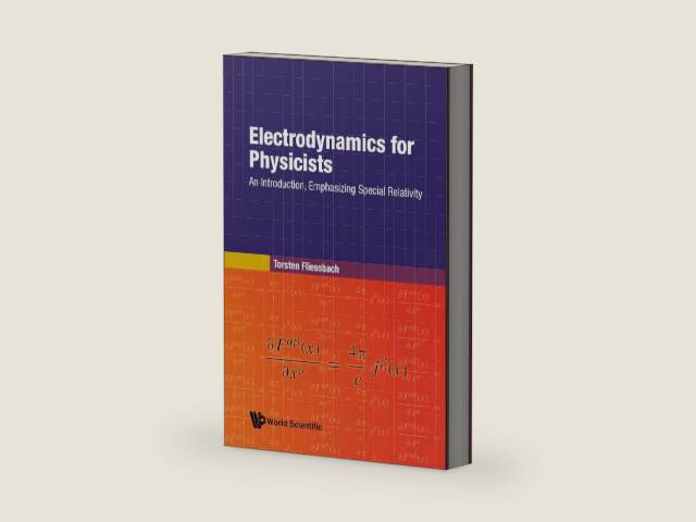 Electrodynamics for Physicists: An Introduction, Emphasizing Special Relativity by Torsten Fliessbach | barcode:9789819800162 | source:'9789819800162-right-three-quarter.jpg