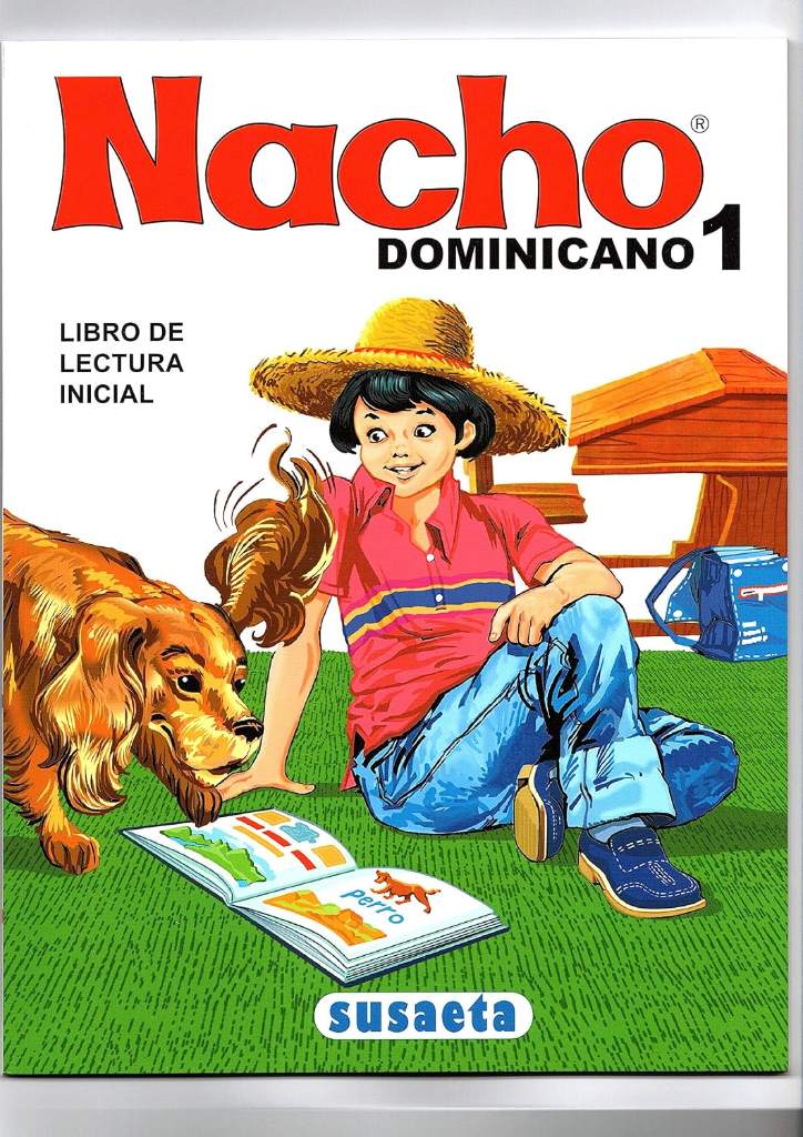 Nacho: Libro Inicial de Lectura Dominicano (Susaeta) (Spanish Edition) by varios | barcode:9789945125030 | source:'9789945125030.jpg