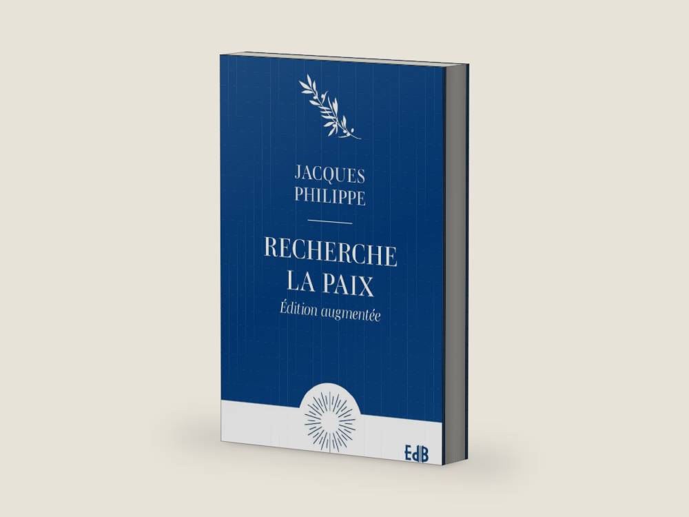 Recherche la paix et poursuis-la - Edition augmentée by Jacques Philippe | barcode:9791030605877 | source:'9791030605877-right-three-quarter.jpg