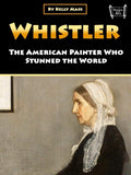 Whistler: The American Painter Who Stunned the World by Kelly Mass | barcode:9791222496085 | source:'9791222496085.jpg