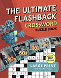 The Ultimate Flashback Crossword Puzzle Book: 1950s, 1960s, 1970s, 1980s and 1990s Fun Decades Crossword Puzzle Games for Adults and Seniors [Large Print Incl. Decades Quiz] by Keep Your Mind Young | barcode:9791281260085 | source:'9791281260085.jpg
