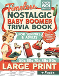 Nostalgic Baby Boomer Trivia Book: Large Print Trivia Quiz Book for Adults & Seniors For Memory Lane and Mental Gain (Pop Culture, Movies, Politics & History, TV, Sports) by Keep Your Mind Young | barcode:9791281260146 | source:'9791281260146.jpg