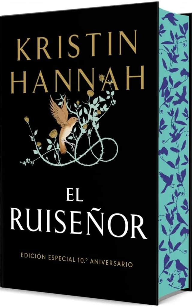 El Ruiseñor (Edición especial 10º aniversario) / The Nightingale (10th Anniversary Special Edition) (Spanish Edition) by Kristin Hannah | barcode:9791387512132 | source:'9791387512132.jpg
