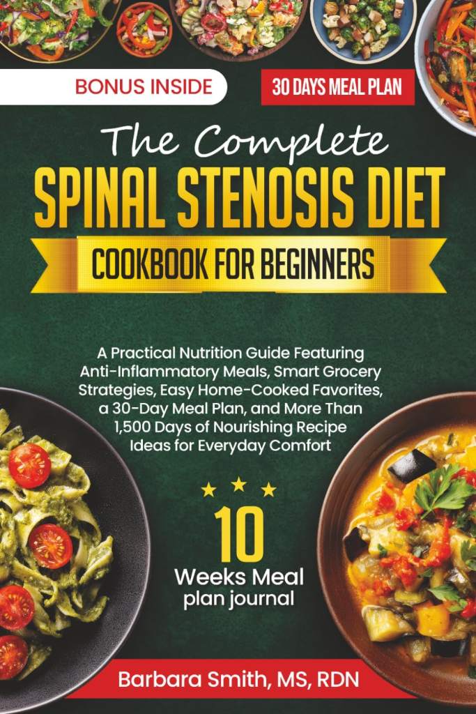 THE COMPLETE SPINAL STENOSIS DIET COOKBOOK FOR BEGINNERS (Barbara Smith, MS, RDN’s Balanced Plate Cookbook Collection) by MS, RDN, BARBARA SMITH, | barcode:9798180002679 | source:'9798180002679.jpg
