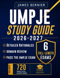 UMPJE Study Guide 2026-2027: Exam Prep with 6 Full-Length Exams, 720 Practice Questions, Detailed Rationales, and Domain Review to Pass the Uniform MPJE by James Bernier | barcode:9798180025531 | source:'9798180025531.jpg