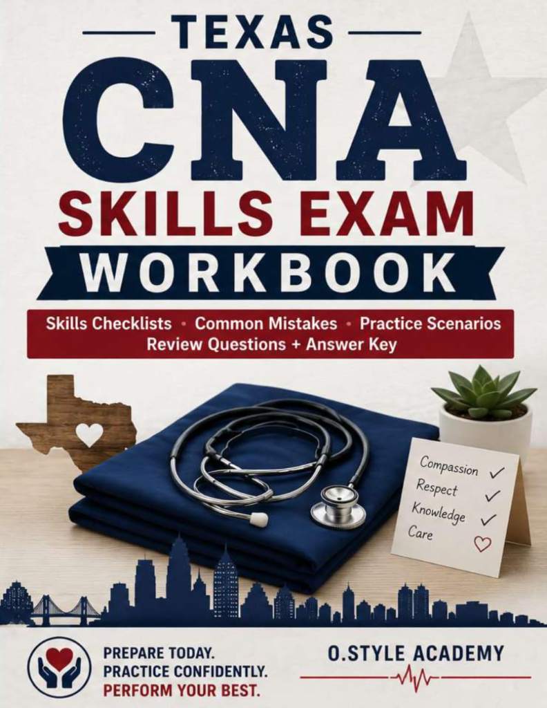 Texas CNA Skills Exam Workbook: Step-by-Step Skills Checklists, Common Mistakes, Practice Scenarios, Review Questions, and Answer Key by STYLE | barcode:9798180231864 | source:'9798180231864.jpg