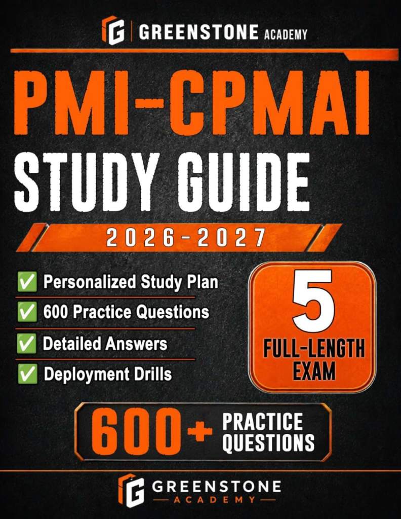 PMI-CPMAI Study Guide 2026–2027: Exam Review with Personalized Study Plan, 600+ Practice Questions, 5 Full-Length Exams, Detailed Answers, and ... and Deployment Drills to Build Exam Readiness by Greenstone Academy | barcode:9798180235077 | source:'9798180235077.jpg