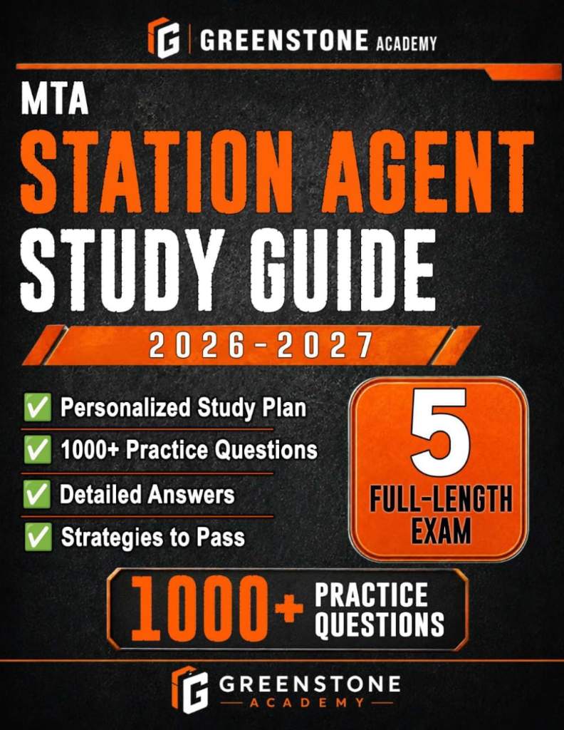 MTA Station Agent Exam Prep 2026–2027: Exam Review with Personalized Study Plan, 1000+ Practice Questions, 5 Full-Length Exams, Detailed Answer Explanations, and Strategies to Pass the Career Exam... by Greenstone Academy | barcode:9798180237668 | source:'9798180237668.jpg