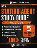 MTA Station Agent Exam Prep 2026–2027: Exam Review with Personalized Study Plan, 1000+ Practice Questions, 5 Full-Length Exams, Detailed Answer Explanations, and Strategies to Pass the Career Exam... by Greenstone Academy | barcode:9798180237668 | source:'9798180237668.jpg
