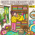 Cozy Homebody Life Cute Everyday Moments Coloring Book Vol. 2: 40 Bold and Easy Scenes to Color for Adults and Teens - Cozy Girl Daily Life, Home Routines, Baking, Self-Care and Hygge Moments by Dream Nook | barcode:9798180276780 | source:'9798180276780.jpg