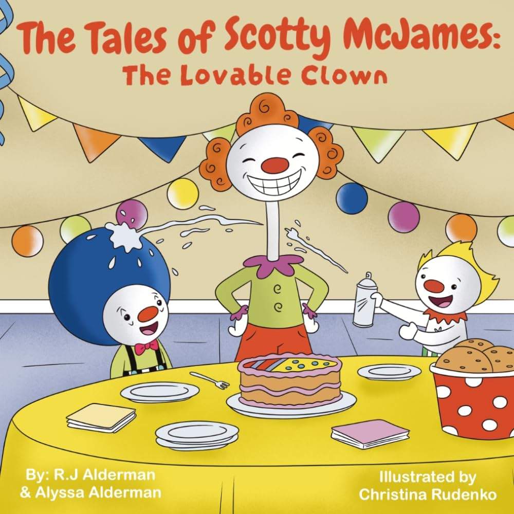 The Tales of Scotty McJames: The Lovable Clown by R.J Alderman | barcode:9798180328175 | source:'9798180328175.jpg