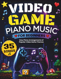 Video Game Piano Music for Beginners: 35 Easy Piano Arrangements of Popular Video Game Themes by Holly L Page | barcode:9798180344175 | source:'9798180344175.jpg