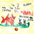 The 2 Bunnies and the 1 Fox Friends by Mahina Mccann Zuniga | barcode:9798180404817 | source:'9798180404817.jpg