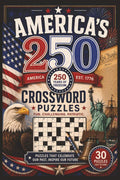 America's 250 Anniversary Crossword Puzzles: 30 Puzzles That Celebrates Our Past, Inspire our Future by TDR Learn and Entertainment | barcode:9798180417459 | source:'9798180417459.jpg