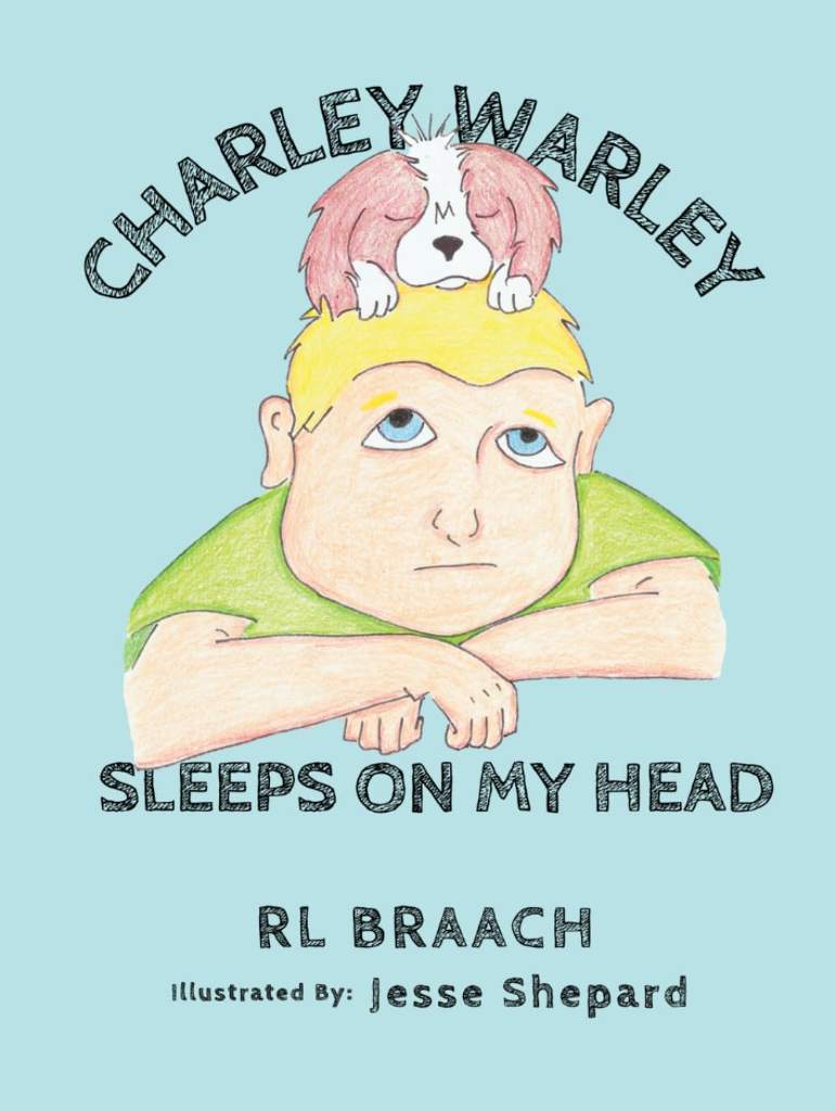 Charley Warley Sleeps On My Head by RL Braach | barcode:9798180433657 | source:'9798180433657.jpg