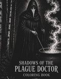 Shadows Of The Plague Doctor Coloring Book by Lady Ghostdragon | barcode:9798180475343 | source:'9798180475343.jpg