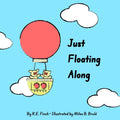 Just Floating Along by R.E. E Finch | barcode:9798180530271 | source:'9798180530271.jpg