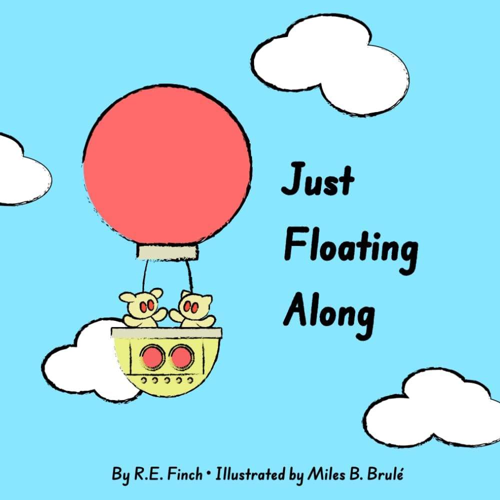 Just Floating Along by R.E. E Finch | barcode:9798180530271 | source:'9798180530271.jpg