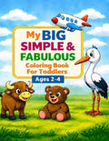 My Big Simple & Fabulous Coloring Book for Toddlers by Swannee Rivers | barcode:9798180615015 | source:'9798180615015.jpg