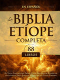 La Biblia Etíope Completa en Español 88 Libros: El Texto Completo del Primer Canon Cristiano de Etiopía con los Apócrifos Enoc, Jubileos, Meqabyan y los Textos Perdidos. (Spanish Edition) by Rodrigo De La Fuentes | barcode:9798180684714 | source:'9798180684714.jpg