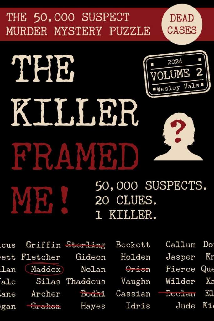 The Killer Framed Me! - Dead Cases: Find the Killer Among 50,000 Suspects by Wesley Vale | barcode:9798180741615 | source:'9798180741615.jpg