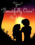 "You!": "Beautifully Ours" by Aleah K Saxer | barcode:9798180909381 | source:'9798180909381.jpg