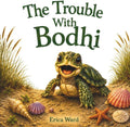 The Trouble With Bodhi by Erica Ward | barcode:9798181014893 | source:'9798181014893.jpg