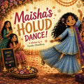 Maisha's Holud Dance by Fareeha Chowdhury | barcode:9798181035102 | source:'9798181035102.jpg