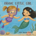 Brave Little Girl by Taylor Harrison-Merrill | barcode:9798181180215 | source:'9798181180215.jpg
