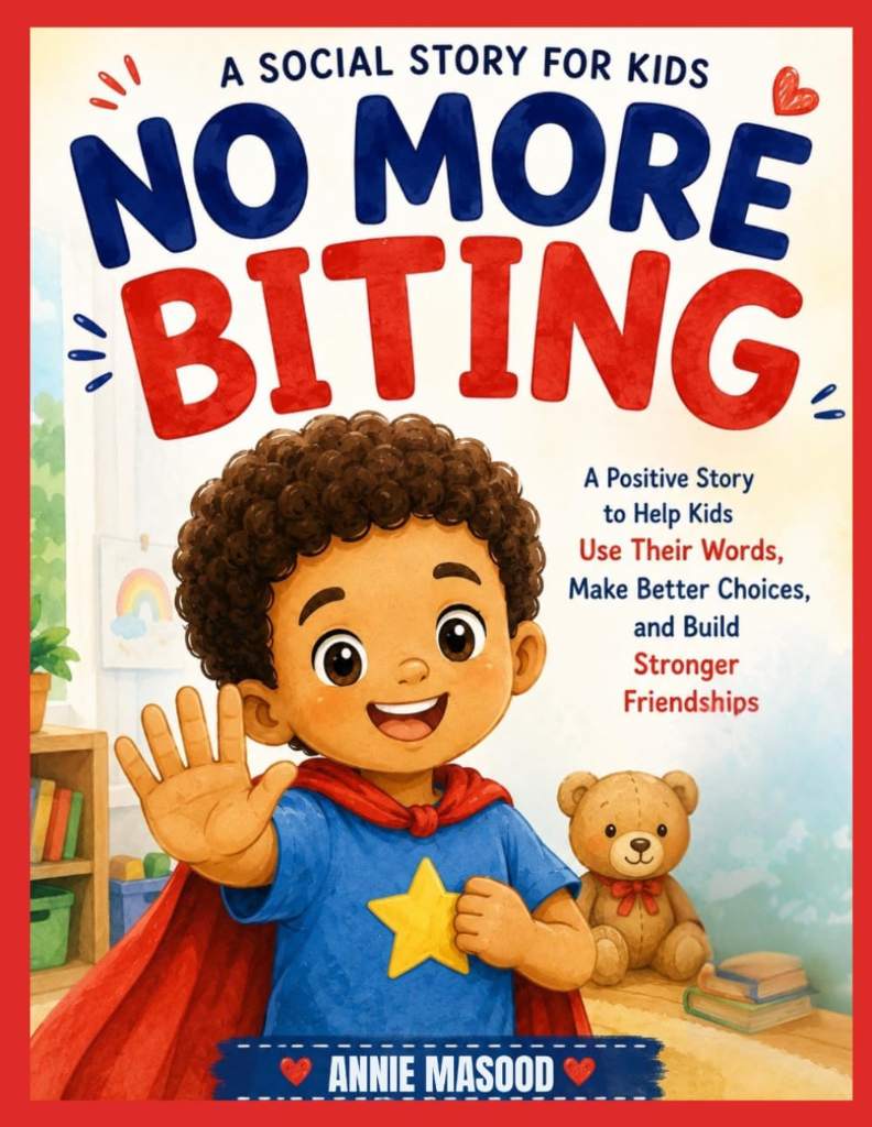 NO MORE BITING: A Children’s Story About Anger, Big Feelings, Calm Down Skills and Kind Choices (NO MORE.... Habit Changing Series) by Annie Masood | barcode:9798181197886 | source:'9798181197886.jpg